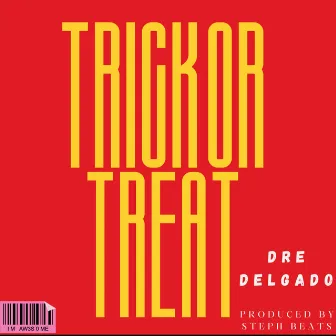 Trick or Treat by Dre Delgado