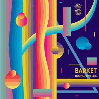 Hooked on Funk by Barket