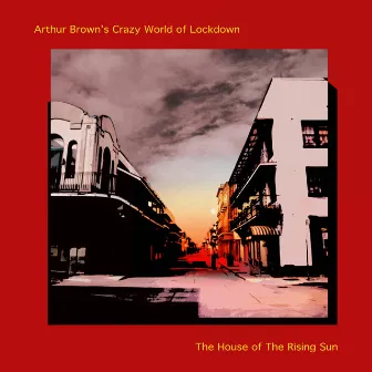 The House of the Rising Sun by Arthur Brown