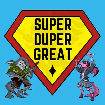 Super Duper Great by Riffin' Griffin