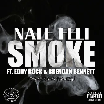 Smoke by Nate Feli