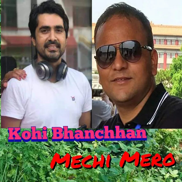 Kohi Bhanchhan Mechi Mero