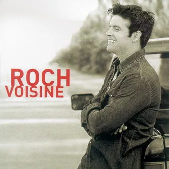 Roch Voisine by Roch Voisine