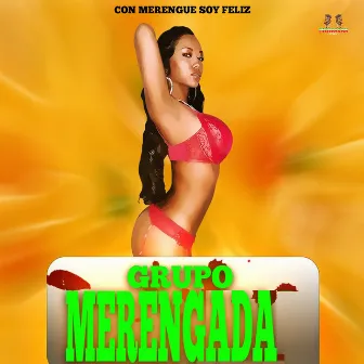 Con Merengue Soy Feliz by Merengue Exitos