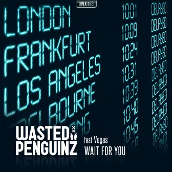 Wait For You by Wasted Penguinz