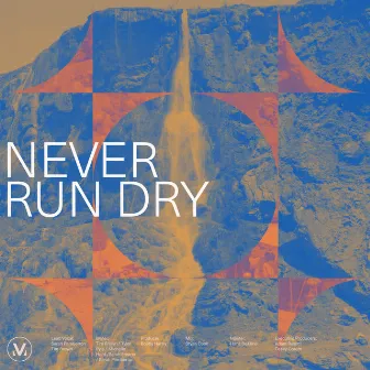 Never Run Dry by Sarah Pemberton