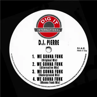 We Gonna Funk by D.J. Pierre