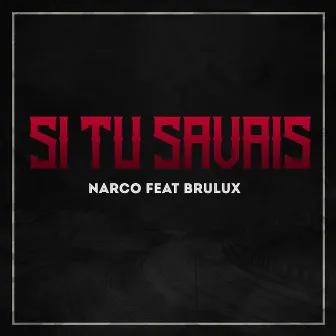 Si Tu Savais by Narco