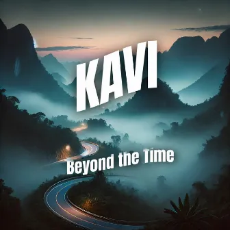 Beyond the Time by KAVI