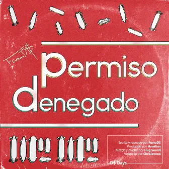 Permiso Denegado by FueraD$