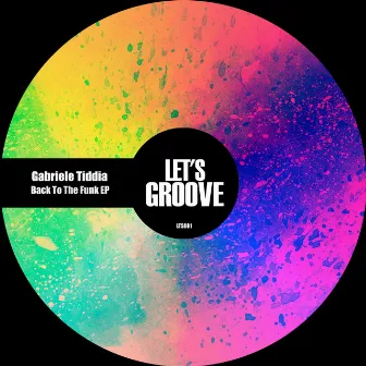 Back To The Funk EP by Gabriele Tiddia