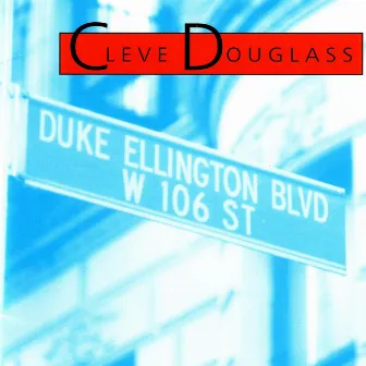 Duke Ellington Blvd. by Cleve Douglass