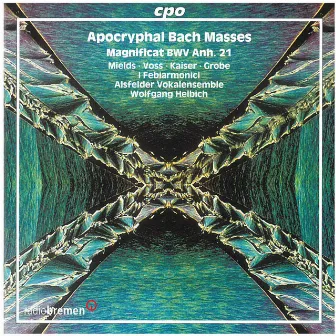 Apocryphal Bach Masses by Alsfelder Vocal Ensemble