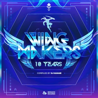 Wing Makers 10 Years by Unknown Artist