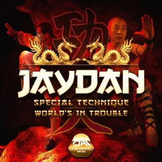 Special Technique / Worlds In Trouble by Jaydan