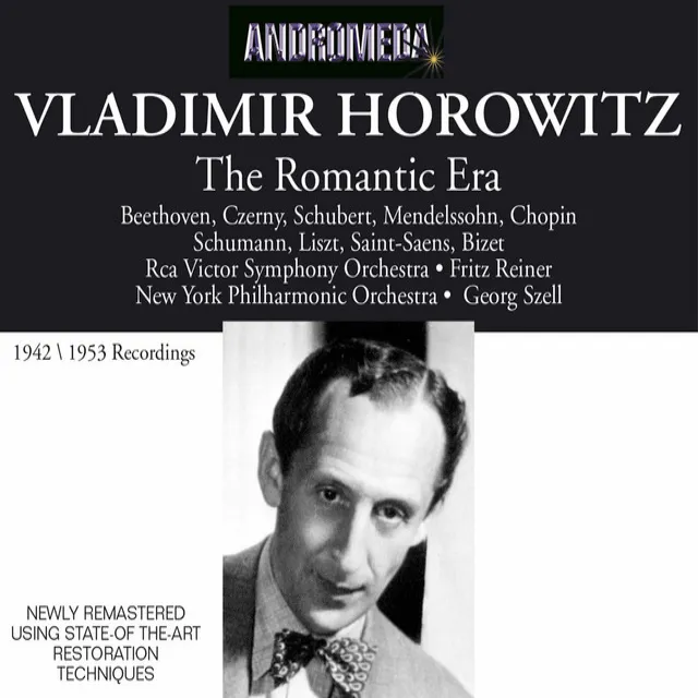 Vladimir Horowitz the Romantic Era