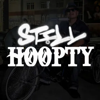 Still Hoopty by McGrady OG