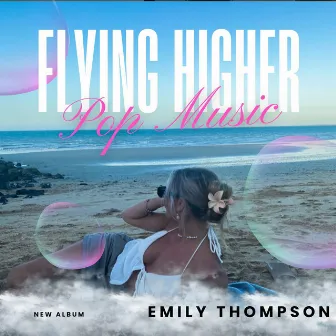 Flying Higher by Emily Thompson