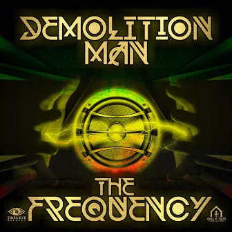 The Frequency by Demolition Man