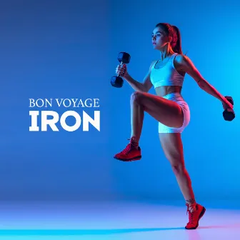 Iron by Bon Voyage