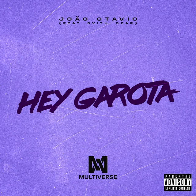 Hey Garota (feat. Dvitu e Czar)