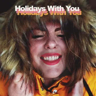 Holidays with You by Jill McCracken