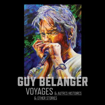 Voyages (& autres histoires) by Guy Bélanger