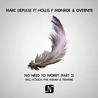 No Need To Worry, Pt. 2 by Overnite