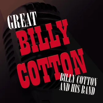 Great Billy Cotton by Billy Cotton & His Band