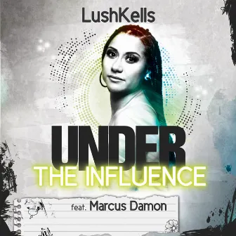 Under the Influence by LushKells