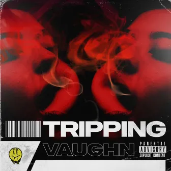 Tripping by Vaughn