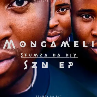 MONGAMELI SZN! by Stumza Da Djy