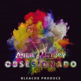 Obsesionado by Andry Melody