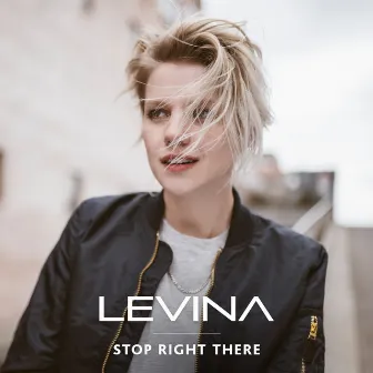 Stop Right There by Levina