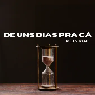 De uns dia pra cá by McLs