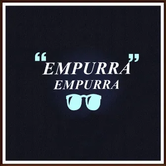 Empurra Empurra by DJ WM DA PENHA