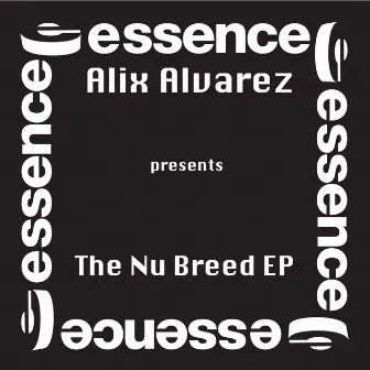 The Nu Breed EP by Alix Alvarez