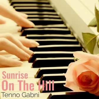 Sunrise On The Hill by Tenno Gabni