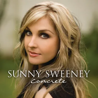 Concrete by Sunny Sweeney