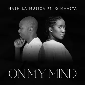 On My Mind by Nash La Musica