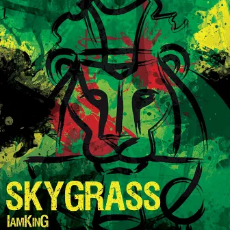 I Am King by Skygrass