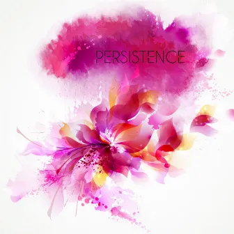 Persistence by The Flowes of Zyn