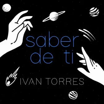 Saber de ti by Iván Torres