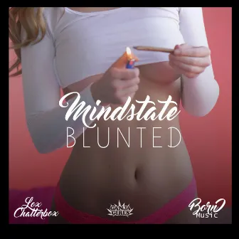 Mindstate Blunted by Born I