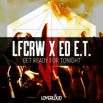 Get Ready for Tonight by Ed E.T