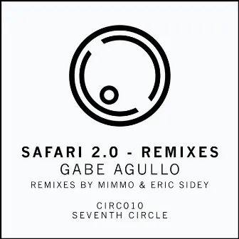 Safari 2.0 The Remixes by Gabe Agullo