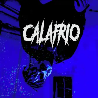 Calafrio by LV O Cyborg