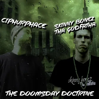 The Doomsday Doctrine by Skinny Bonez Tha Godfatha