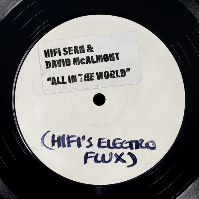 All In The World - Hifi's Electro Flux