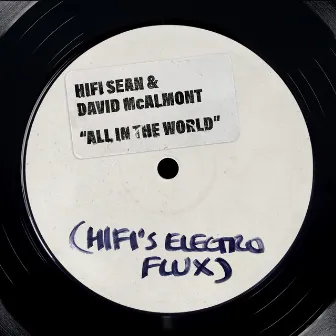 All In The World (Hifi's Electro Flux) by David McAlmont